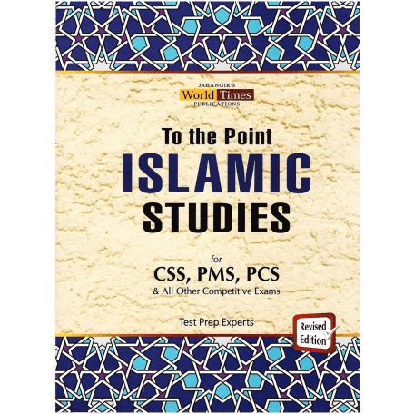 To The Point Islamic Studies for CSS by JWT
