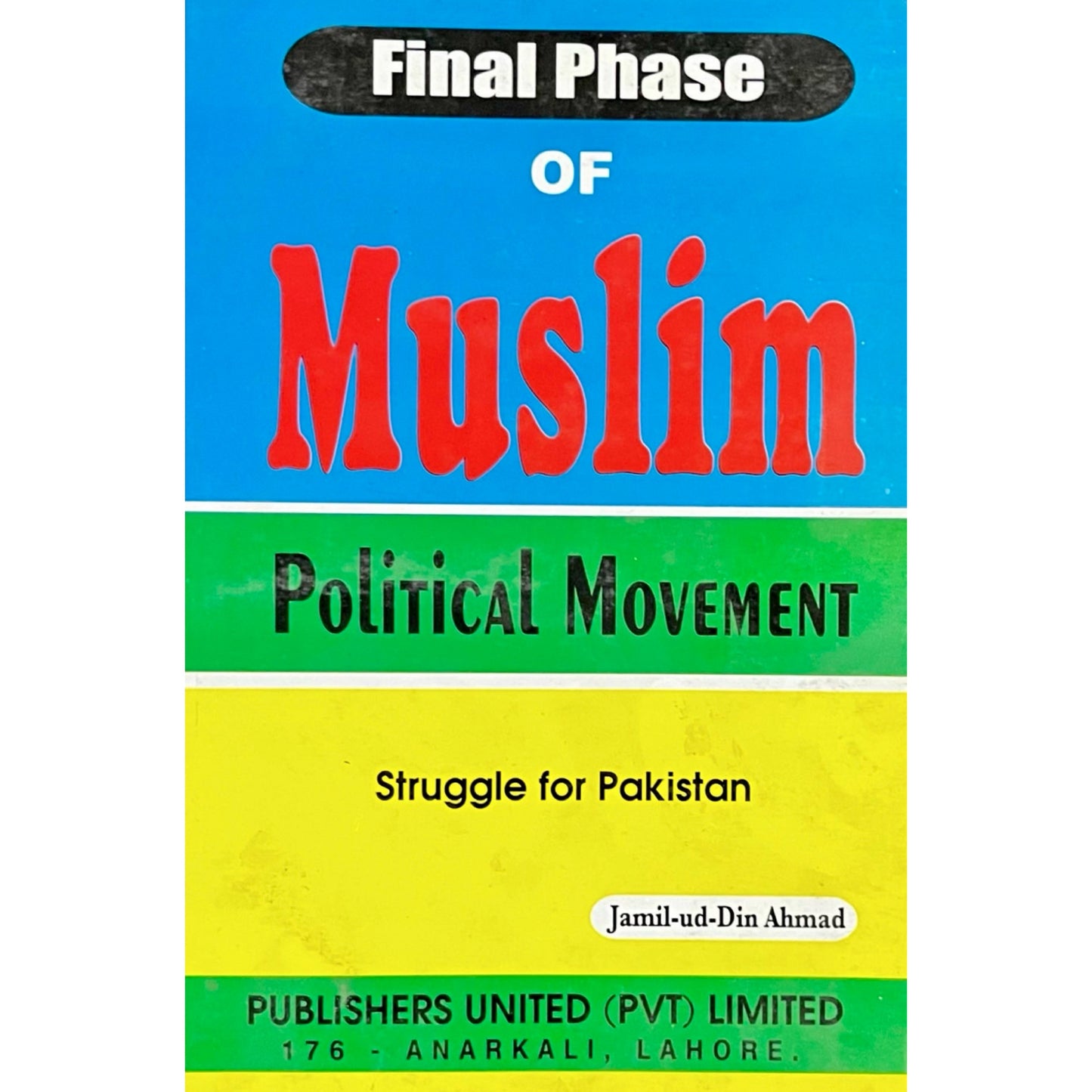 Final Phase Of Muslim Political Thought by Jamil Ud Din Ahmad