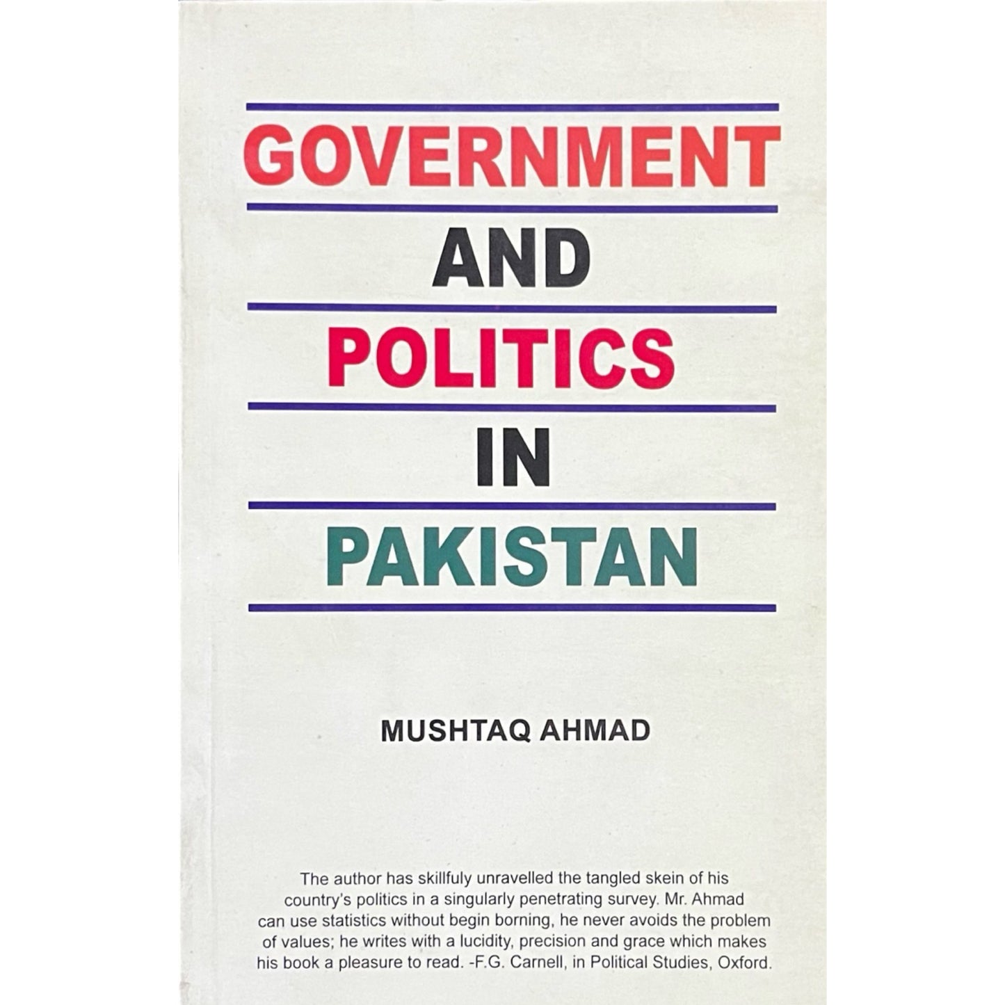 Goverment And Politics In Pakistan by Mushtaq Ahmad