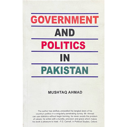 Goverment And Politics In Pakistan by Mushtaq Ahmad