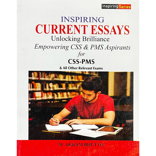 Inspiring Current Affairs for CSS by Akram Bhutto