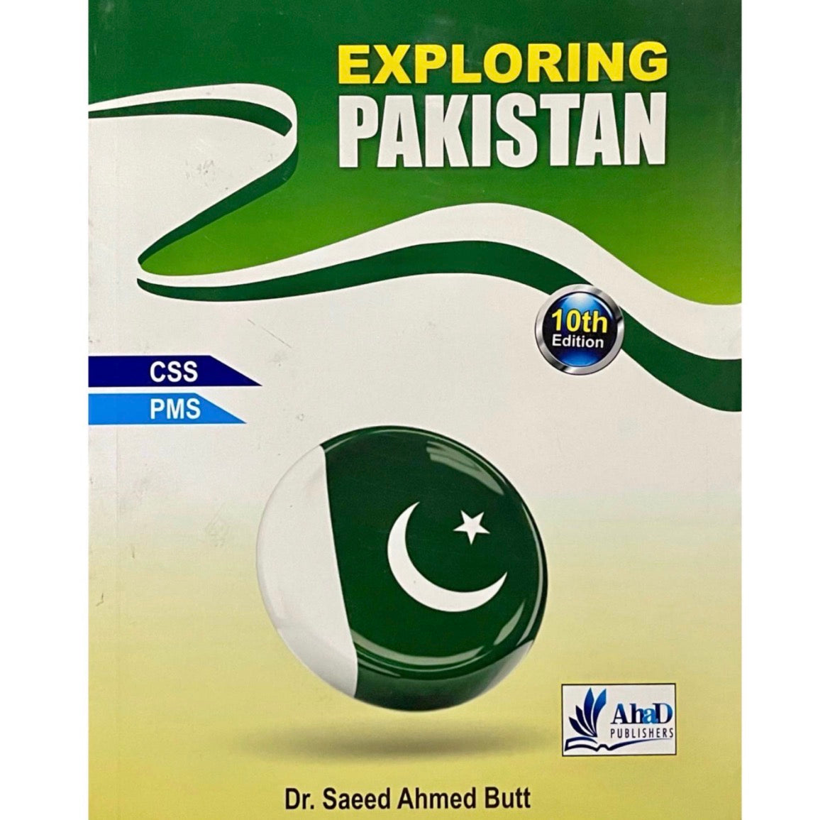 Exploring Pakistan for CSS by Dr Saeed Ahmed Butt