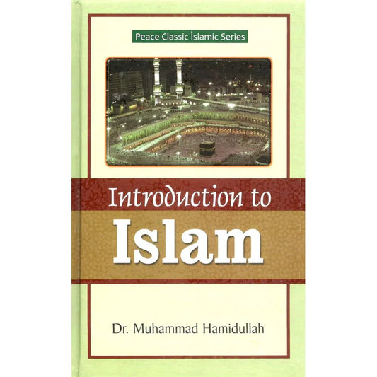 Introduction To Islam by Dr Hamidullah