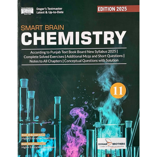 Smart Brain Chemistry Class 11 by Dogar Brothers